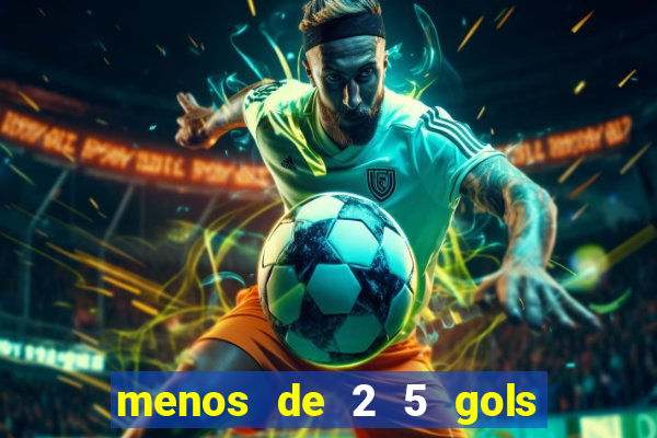 menos de 2 5 gols o que significa